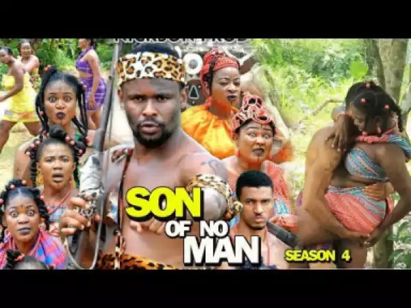SON OF NO MAN SEASON 4 - Zubby Michael; 2019 Nollywood Movie